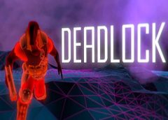 DEADLOCK (Steam VR)