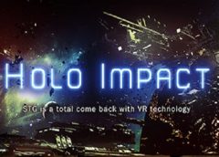 Holo Impact : Prologue (Steam VR)