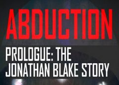 Abduction Prologue: The Story Of Jonathan Blake (Steam VR)