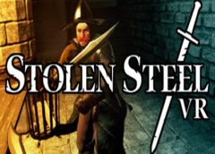 Stolen Steel VR (Steam VR)