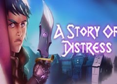 A Story of Distress (Steam VR)