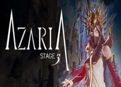 Stage 3: Azaria (Steam VR)