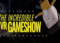 The Incredible VR Game Show (Steam VR)