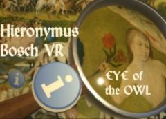 Eye of the Owl - Bosch VR (Steam VR)