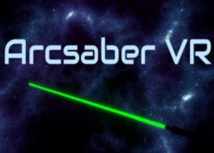 Arcsaber VR (Steam VR)