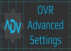 OVR Advanced Settings (Steam VR)