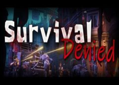 Survival Denied (Steam VR)