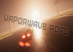 Vaporwave Road VR (Steam VR)