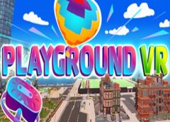 Playground VR (Steam VR)