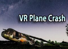 VR Plane Crash (Steam VR)